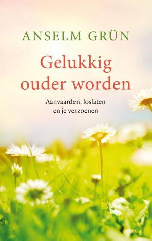 Cover of the book Gelukkig ouder worden by Megan Carnarius