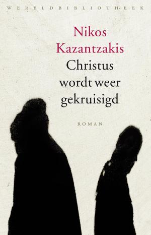 Cover of the book Christus wordt weer gekruisigd by Piet de Rooy