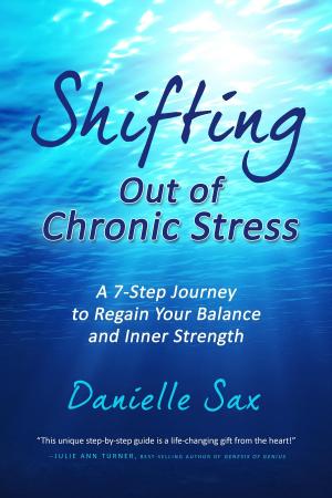 Cover of the book Shifting Out of Chronic Stress by Corinne Friesen