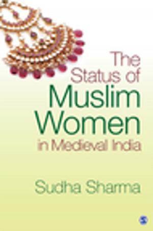 Cover of the book The Status of Muslim Women in Medieval India by Ann L Cunliffe