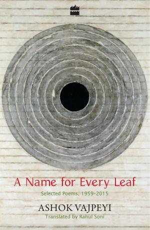 Cover of the book A Name for Every Leaf: Selected Poems, 1959-2015 by Samantha Tonge