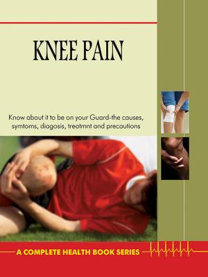 Cover of the book Knee Pain by Dr. Ujjwal Patni