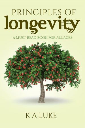 Cover of the book Principles of Longevity by Karun Divij Balachandar
