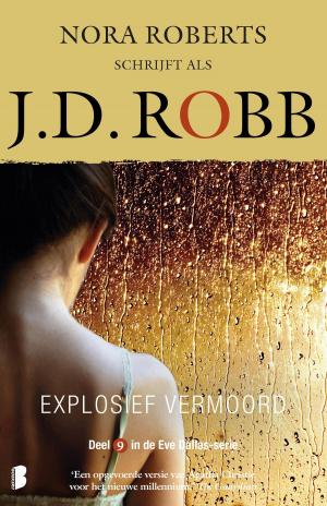 Cover of the book Explosief vermoord by J.D. Robb