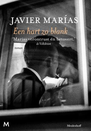 Cover of Een hart zo blank by Javier Marías, Meulenhoff Boekerij B.V.