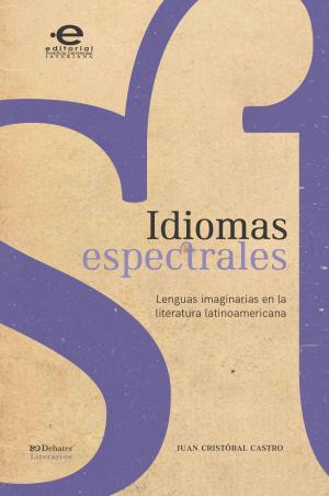 Cover of the book Idiomas espectrales by Víctor Guerrero Apráez