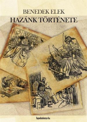 Cover of the book Hazánk története by Kira Blakely
