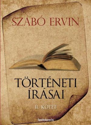 Book cover of Szabó Ervin történeti írásai II. kötet