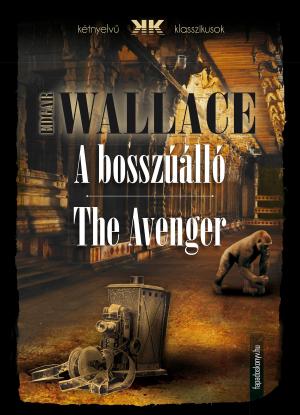 Cover of the book A bosszúálló - The Avenger by Stella Purple