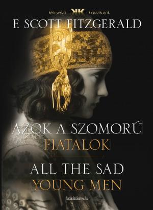 Cover of the book Azok a szomorú fiatalok - All the Sad Young Men by Edvard Munch, Peter Russell
