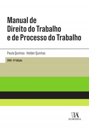 Cover of the book Manual de Direito do Trabalho e de Processo do Trabalho - 5.ª Edição by Rui Duarte Morais