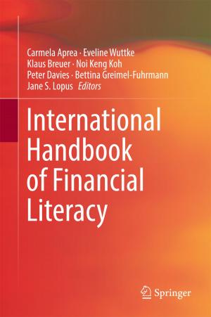 Cover of the book International Handbook of Financial Literacy by Baoguo Han, Siqi Ding, Jialiang Wang, Jinping Ou