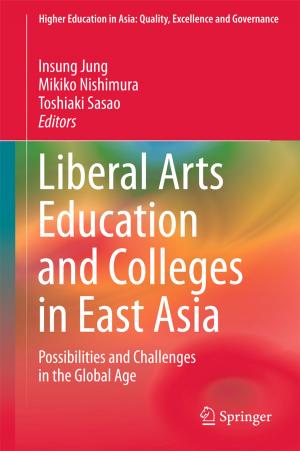 Cover of the book Liberal Arts Education and Colleges in East Asia by Cindy Yik-yi Chu