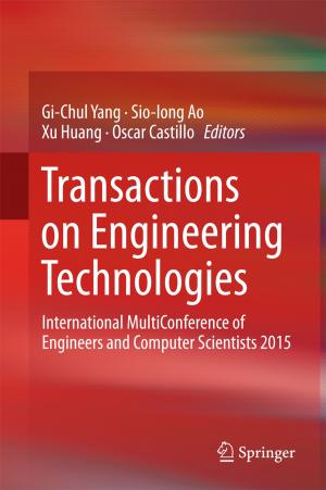 Cover of the book Transactions on Engineering Technologies by Bahram Barati, Iraj Sadegh Amiri