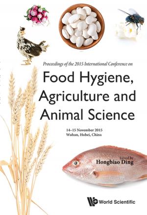 Cover of the book Food Hygiene, Agriculture and Animal Science by Lianyong Li, Ruilian Shang, Changmin Qu;Qiang Cai