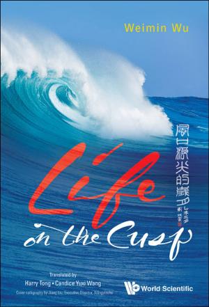 Cover of the book Life on the Cusp by John Wong, Keyuan Zou, Huaqun Zeng
