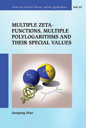 Book cover of Multiple Zeta Functions, Multiple Polylogarithms and Their Special Values
