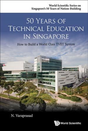Cover of the book 50 Years of Technical Education in Singapore by E Ray Canterbery