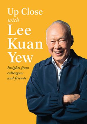 Cover of the book Up Close with Lee Kuan Yew by Jonathan Gifford