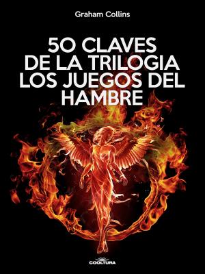 Book cover of 50 claves de la trilogía Los juegos del Hambre
