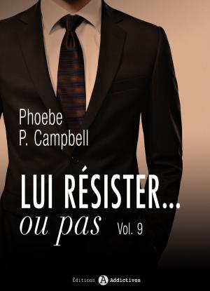 Book cover of Lui résister... ou pas - 9