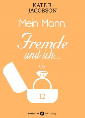 Book cover of Mein Mann, der Fremde und ich - 12