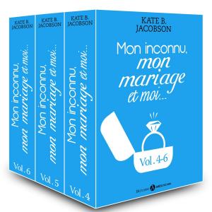 Book cover of Mon inconnu, mon mariage et moi - Vol. 4-6