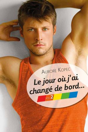 Cover of the book Le jour où j'ai changé de bord… Volume 2/5 by Jennifer Seasons