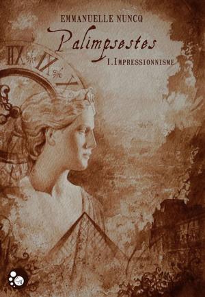 Cover of the book Palimpsestes, 1 by Claire Gillian
