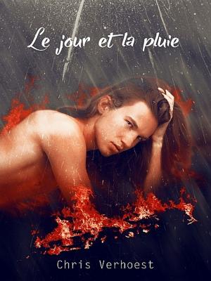 Cover of the book Le jour et la pluie by Chris Verhoest