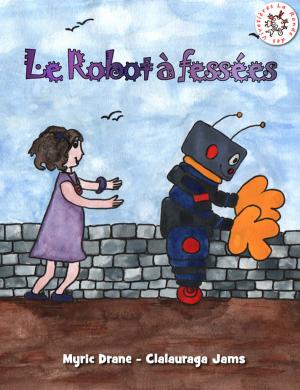 Cover of the book Le Robot à fessées by Roberta Graziano
