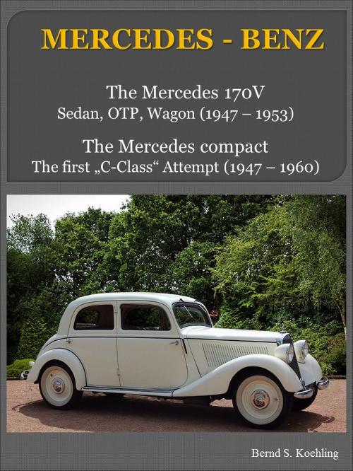 Cover of the book Mercedes-Benz 170V with chassis number/data card explanation by Bernd S. Koehling, Bernd S. Koehling