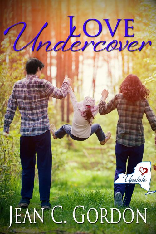 Cover of the book Love Undercover by Jean C. Gordon, Upstate (NY) Romance