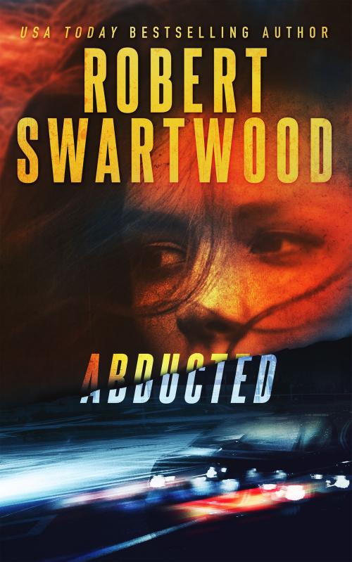Cover of the book Abducted by Robert Swartwood, RMS Press