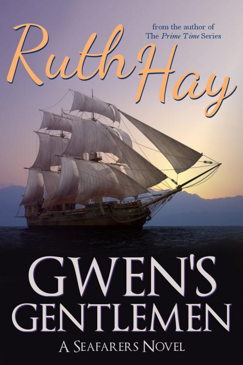 Cover of the book Gwen's Gentlemen by Ruth Hay, Ruth Hay