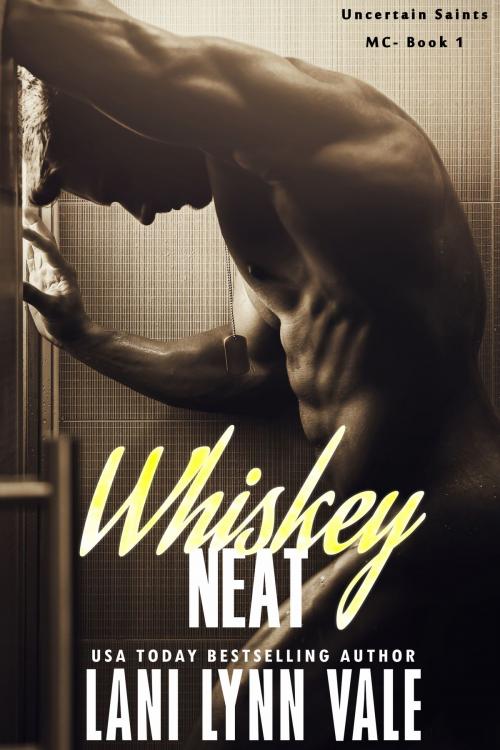 Cover of the book Whiskey Neat by Lani Lynn Vale, Dixie Wardens, Inc.