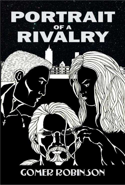 Cover of the book Portrait of a Rivalry by Gomer Robinson, Gomer Robinson