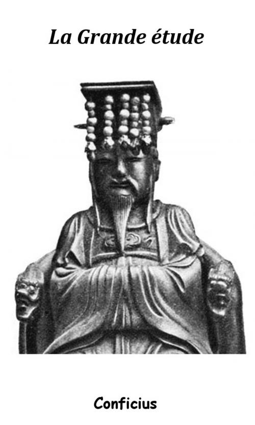 Cover of the book La Grande étude by Confucius, Séraphin Couvreur, KKS