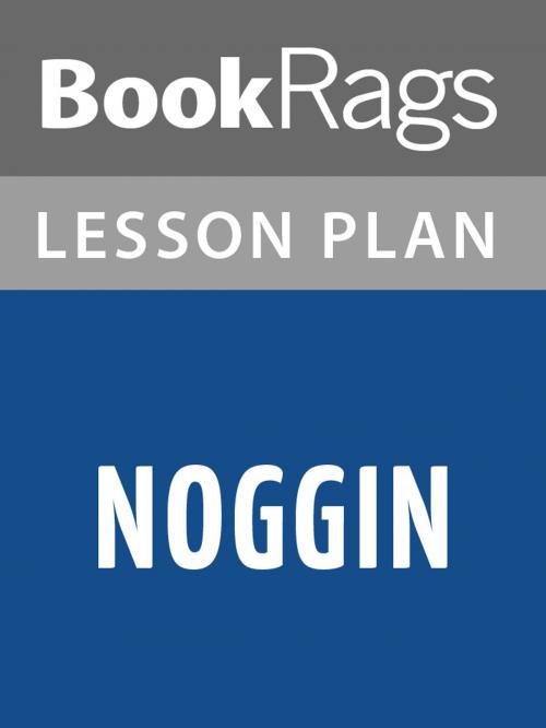 Cover of the book Noggin Lesson Plans by BookRags, BookRags
