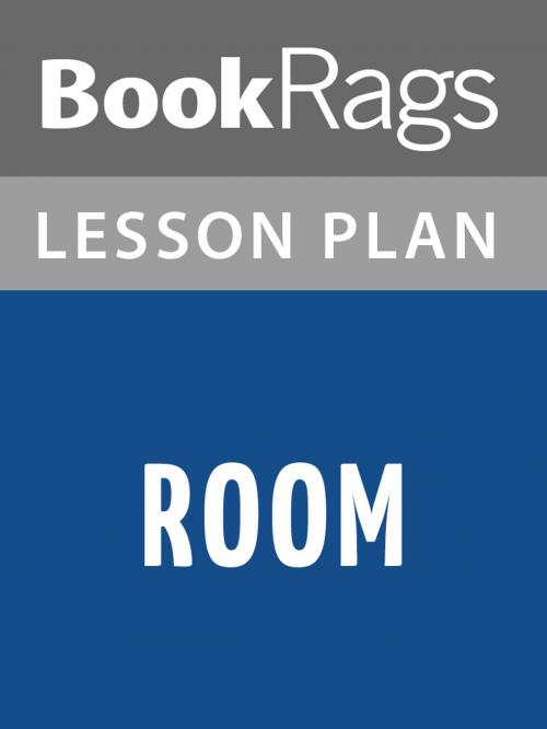 Cover of the book Room Lesson Plans by BookRags, BookRags