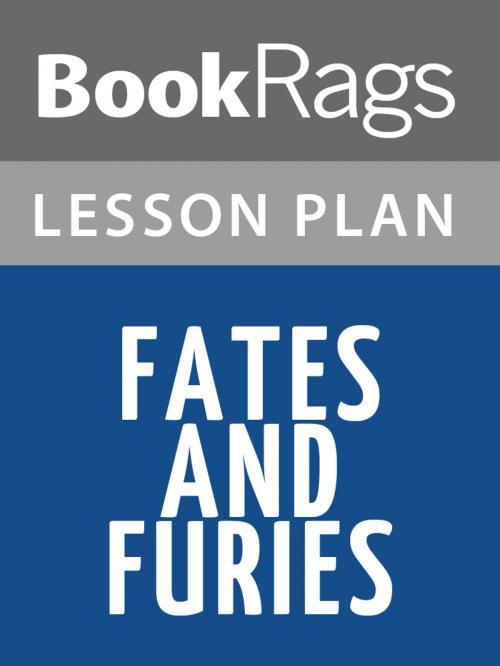 Cover of the book Fates and Furies Lesson Plans by BookRags, BookRags
