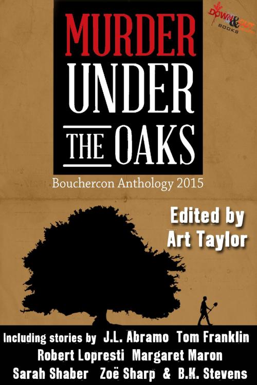 Cover of the book Murder Under the Oaks by Art Taylor, Margaret Maron, Lori Armstrong, Tom Franklin, Ron Rash, Down & Out Books