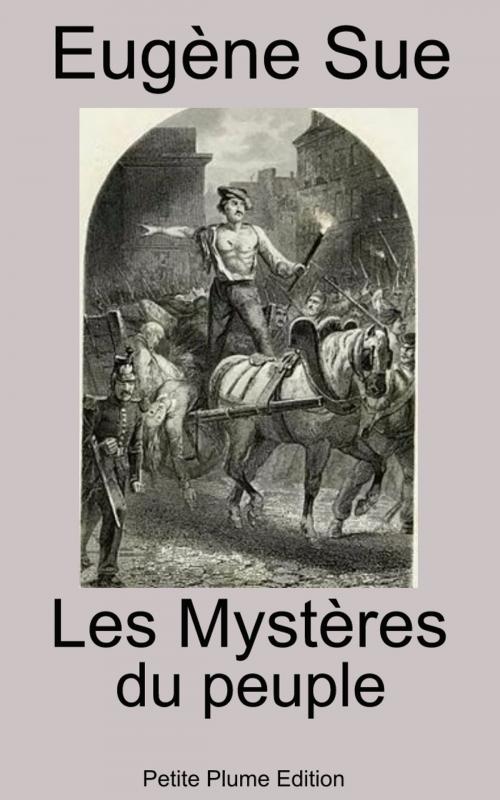 Cover of the book Les Mystères du peuple by Eugène Sue, Petite Plume Edition