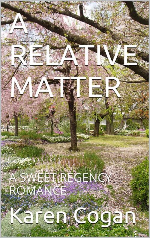 Cover of the book A RELATIVE MATTER by Karen Cogan, Karen Cogan Books