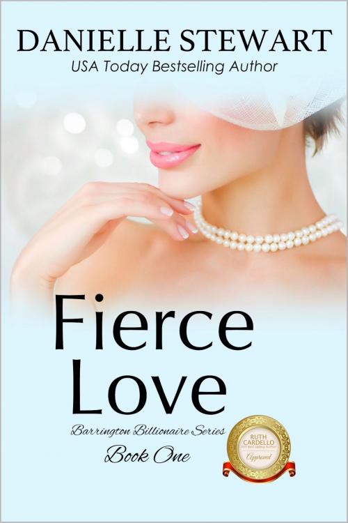Cover of the book Fierce Love by Danielle Stewart, Danielle Stewart
