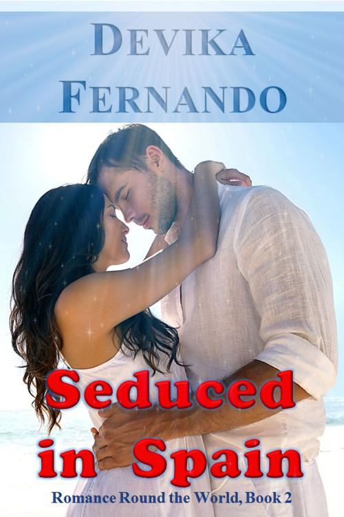 Cover of the book Seduced in Spain by Devika Fernando, Devika Fernando
