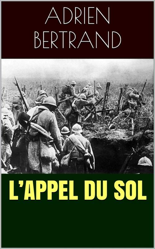 Cover of the book L’Appel du sol by Adrien Bertrand, PRB
