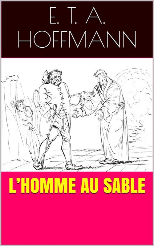 Cover of the book L’Homme au sable by E. T. A. Hoffmann, PRB