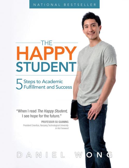 Cover of the book THE HAPPY STUDENT by DANIEL WONG, Write Editions / Tusitala (RLS) Pte Ltd