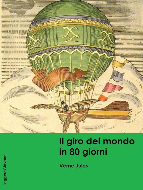Cover of the book Il Giro del mondo in 80 giorni by Verne Jules, LeggereGiovane